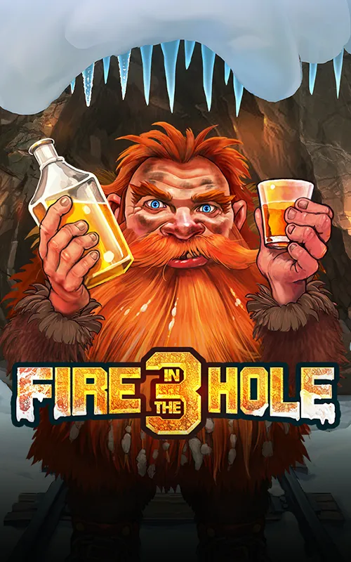 Fire in the Hole 3 at Slotsn Play Casino